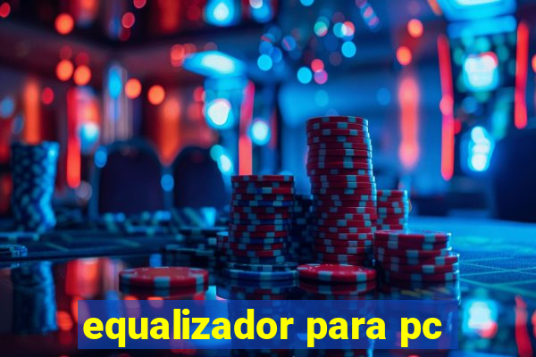 equalizador para pc